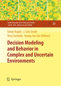 Enlarge image Cover: Decision Modeling and Behavior in Complex and Uncertain Environments - Springer