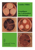 Cover: Grundlagen der Lebensmittelmikrobiologie - Steinkopff