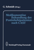 Cover: Medikament&ouml;se Behandlung des Postinfarktpatienten nach CAST - Steinkopff