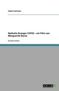 Cover: Nathalie Granger (1972) - ein Film von Marguerite Duras - GRIN Publishing