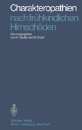 Cover: Charakteropathien nach fr&uuml;hkindlichen Hirnsch&auml;den - Springer