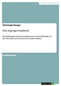 Enlarge image Cover: Das Asperger-Syndrom - GRIN Verlag