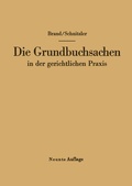 Abbildung von: Die Grundbuchsachen in der gerichtlichen Praxis - Springer
