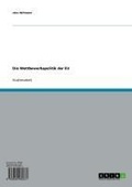 Cover: Die Wettbewerbspolitik der EU - GRIN Verlag
