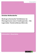 Cover: Hydrogeochemische Verh&auml;ltnisse im Flutungswasser eines Uranbergwerks - Die Lagerst&auml;tte Niederschlema/Alberoda - GRIN Verlag