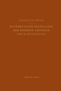 Cover: Mathematische Grundlagen der H&ouml;heren Geod&auml;sie und Kartographie - Springer