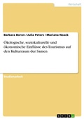 Cover: &Ouml;kologische, soziokulturelle und &ouml;konomische Einfl&uuml;sse des Tourismus auf den Kulturraum der Samen - GRIN Verlag