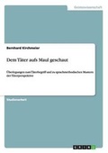 Cover: Dem Taeter aufs Maul geschaut - Grin Verlag