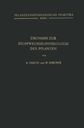 Cover: &Uuml;bungen zur Stoffwechselphysiologie der Pflanzen - Springer