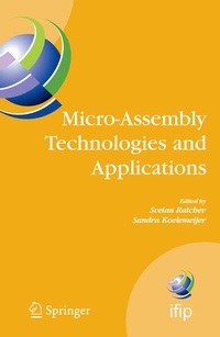 Enlarge image Cover: Micro-Assembly Technologies and Applications - Springer