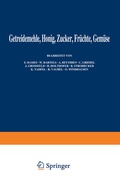Cover: Getreidemehle Honig &middot; Zucker &middot; Fr&uuml;chte Gem&uuml;se - Springer