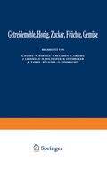Cover: Getreidemehle Honig &middot; Zucker &middot; Fr&uuml;chte Gem&uuml;se - Springer
