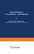 Cover: Mechanismus - Vitalismus - Mnemismus - Springer
