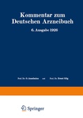 Cover: Kommentar zum Deutschen Arzneibuch 6. Ausgabe 1926 - Springer