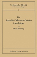 Cover: Die Sekund&auml;r-Elektronen-Emission fester K&ouml;rper - Springer