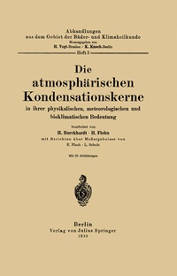 Abbildung von: Die atmosphärischen Kondensationskerne in ihrer physikalischen, meteorologischen und bioklimatischen Bedeutung - Springer