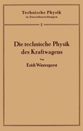 Cover: Die technische Physik des Kraftwagens - Springer