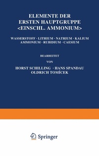 Abbildung von: Elemente der Ersten Hauptgruppe; Einschl. Ammonium; - Springer