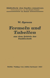 Enlarge image Cover: Formeln und Tabellen aus dem Gebiete der Funktechnik - Springer