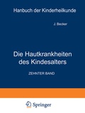 Cover: Die Hautkrankheiten des Kindesalters - Springer