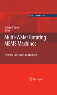 Enlarge image Cover: Multi-Wafer Rotating MEMS Machines - Springer