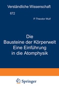 Cover: Die Bausteine der K&ouml;rperwelt Eine Einf&uuml;hrung in die Atomphysik - Springer