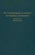 Cover: Die Untersuchung der Arzneimittel des Deutschen Arzneibuches 6 - Springer