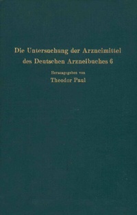 Abbildung von: Die Untersuchung der Arzneimittel des Deutschen Arzneibuches 6 - Springer