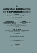 Cover: Die gegenw&auml;rtigen Behandlungswege der Kieferschussverletzungen - Springer