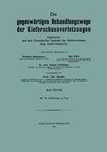 Cover: Die Gegenw&auml;rtigen Behandlungswege der Kieferschussverletzungen - Springer