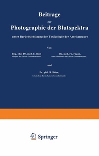 Abbildung von: Beiträge zur Photographie der Blutspektra, unter Berücksichtigung der Toxikologie der Ameisensäure - Springer