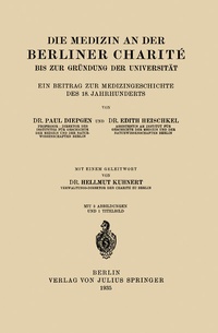Abbildung von: Die Medizin an der Berliner Charité bis zur Gründung der Universität - Springer