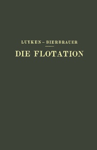 Abbildung von: Die Flotation in Theorie und Praxis - Springer