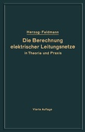 Cover: Die Berechnung elektrischer Leitungsnetze in Theorie und Praxis - Springer