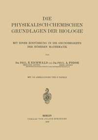 Abbildung von: Die Physikalisch-Chemischen Grundlagen der Biologie - Springer