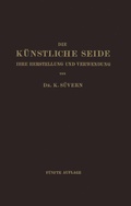 Cover: Die K&uuml;nstliche Seide - Springer
