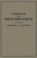 Cover: Lehrbuch der Milit&auml;rhygiene - Springer