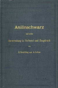 Abbildung von: Anilinschwarz und seine Anwendung in Färberei und Zeugdruck - Springer
