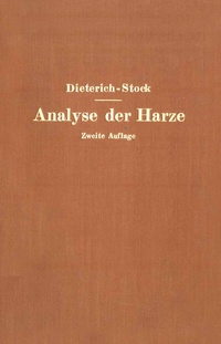 Abbildung von: Analyse der Harze Balsame und Gummiharze nebst ihrer Chemie und Pharmakognosie - Springer