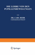 Cover: Die Lehre von den Pupillenbewegungen - Springer