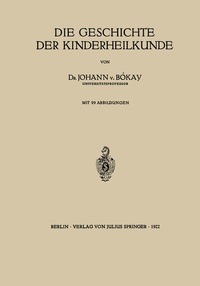 Abbildung von: Die Geschichte der Kinderheilkunde - Springer
