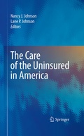 Cover: The Care of the Uninsured in America - Springer