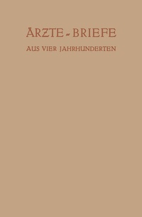 Abbildung von: Ärzte - Briefe aus Vier Jahrhunderten - Springer