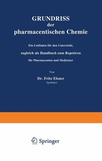 Abbildung von: Grundriss der pharmaceutischen Chemie - Springer