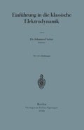 Cover: Einf&uuml;hrung in die klassische Elektrodynamik - Springer