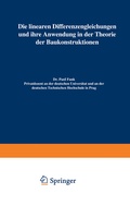 Cover: Die linearen Differenzengleichungen und ihre Anwendung in der Theorie der Baukonstruktionen - Springer
