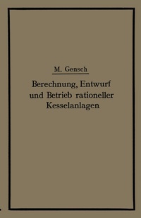 Abbildung von: Berechnung, Entwurf und Betrieb rationeller Kesselanlagen - Springer