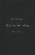Bild: Die Fabrikation der Bleichmaterialien - Springer
