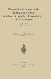 Abbildung von: Diagnostik und therapeutische Indikationsstellung bei den chirurgischen Erkrankungen der Harnorgane - Springer