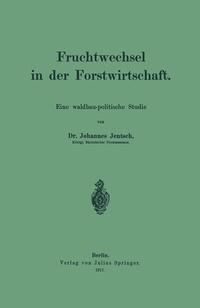 Abbildung von: Fruchtwechsel in der Forstwirtschaft - Springer